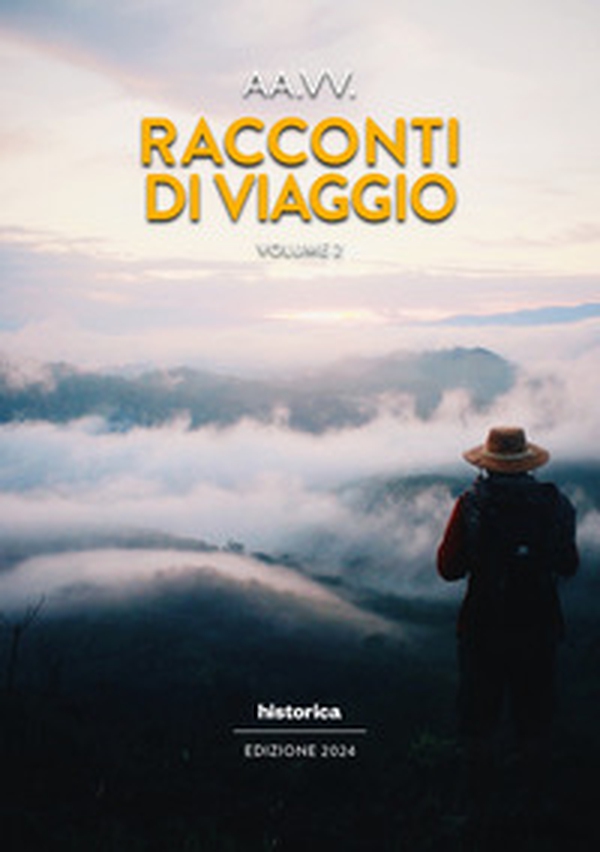 Racconti di viaggio - Vol. 2 - Librerie.coop Racconti di viaggio - Vol. 2 - Librerie.coop