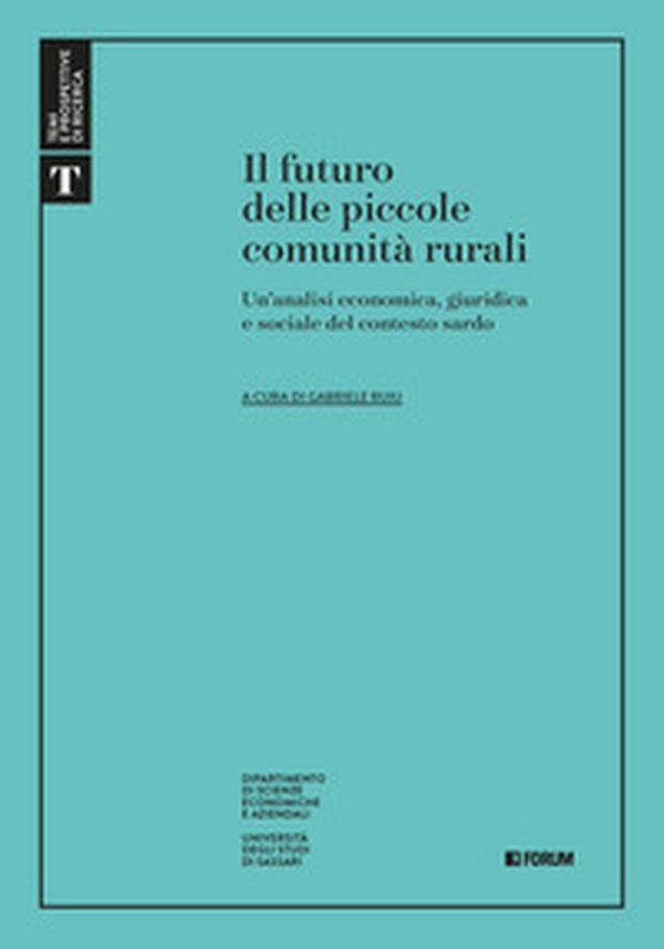 Il futuro delle piccole comunità rurali - Librerie.coop Il futuro delle piccole comunità rurali - Librerie.coop