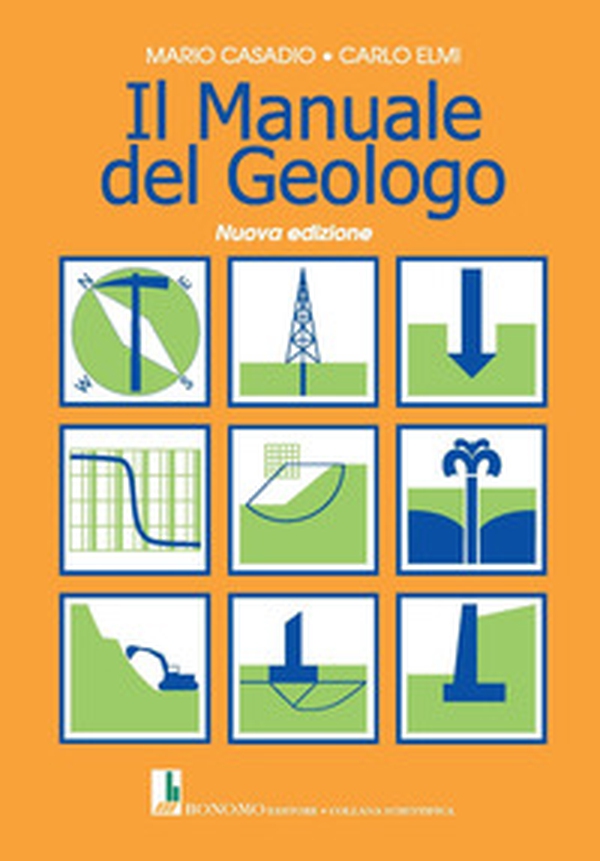 Il manuale del geologo - Librerie.coop Il manuale del geologo - Librerie.coop