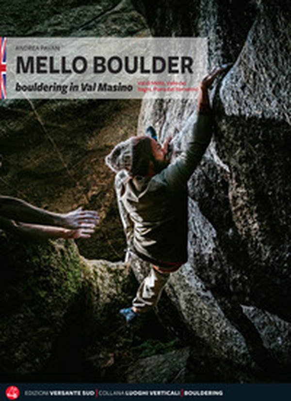 Mello Boulder. Blocchi in Valmasino. Val di Mello, Valle dei Bagni, Piana del Remenno. Ediz. inglese - Librerie.coop Mello Boulder. Blocchi in Valmasino. Val di Mello, Valle dei Bagni, Piana del Remenno. Ediz. inglese - Librerie.coop