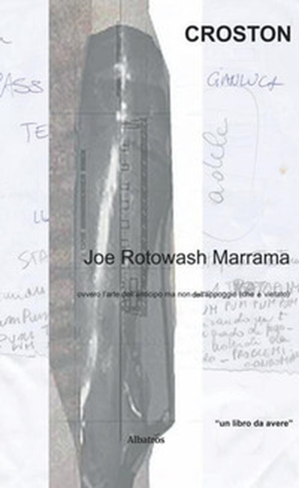 Joe Rotowash Marrama - Librerie.coop Joe Rotowash Marrama - Librerie.coop
