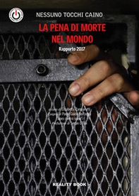 La pena di morte nel mondo. Rapporto 2017 - Librerie.coop