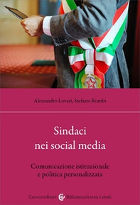 Sindaci nei social media. Comunicazione istituzionale e politica personalizzata - Librerie.coop