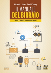 Il manuale del birraio. Teoria e pratica della birrificazione - Librerie.coop Il manuale del birraio. Teoria e pratica della birrificazione - Librerie.coop