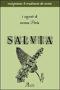 Salvia. I segreti di nonna Perla - Librerie.coop