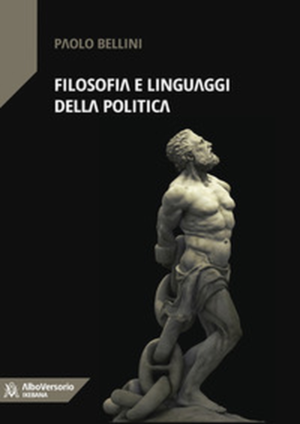 Filosofia e linguaggi della politica - Librerie.coop Filosofia e linguaggi della politica - Librerie.coop