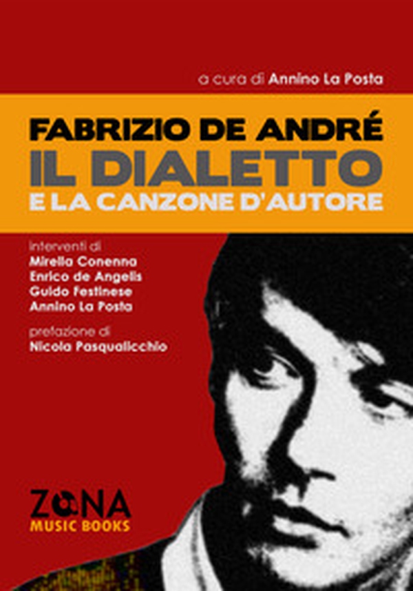 Fabrizio De André, il dialetto e la canzone d'autore - Librerie.coop