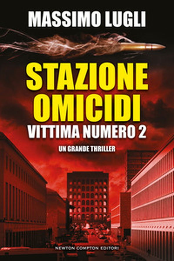 Stazione omicidi. Vittima numero 2 - Librerie.coop Stazione omicidi. Vittima numero 2 - Librerie.coop