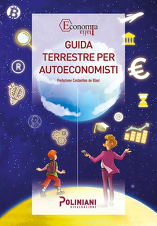 Guida terrestre per autoeconomisti - Librerie.coop Guida terrestre per autoeconomisti - Librerie.coop