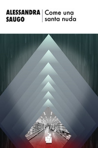 Come una santa nuda - Librerie.coop Come una santa nuda - Librerie.coop