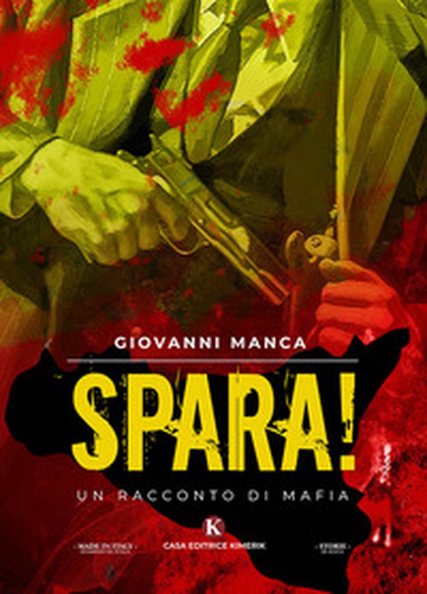Spara! Un racconto di mafia - Librerie.coop Spara! Un racconto di mafia - Librerie.coop