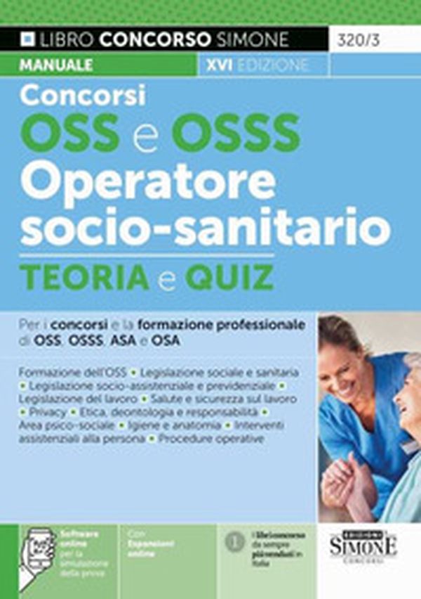 Concorso OSS e OSSS operatore socio-sanitario. Manuale e quiz per i concorsi e la formazione professionale di OSS, OSSS, ASA e OSA - Librerie.coop