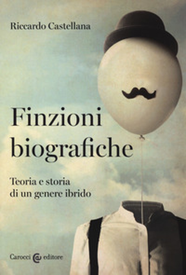 Finzioni biografiche. Teoria e storia di un genere ibrido - Librerie.coop Finzioni biografiche. Teoria e storia di un genere ibrido - Librerie.coop