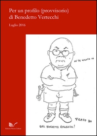 Per un profilo (provvisorio) di Benedetto Vertecchi - Librerie.coop
