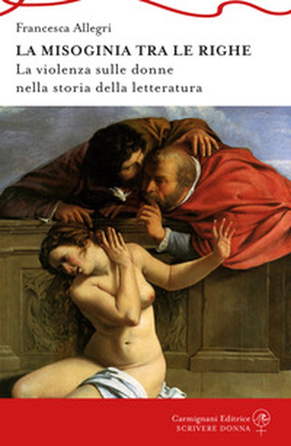 la Misoginia tra le righe. La violenza sulle donne nella storia della letteratura - Librerie.coop la Misoginia tra le righe. La violenza sulle donne nella storia della letteratura - Librerie.coop