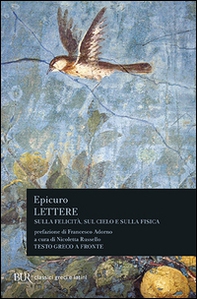 Lettere sulla fisica, sul cielo e sulla felicità. Testo greco a fronte - Librerie.coop