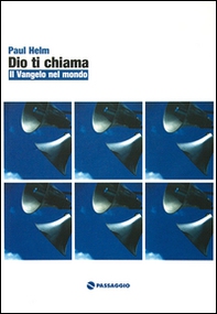 Dio ti chiama. Il vangelo nel mondo - Librerie.coop