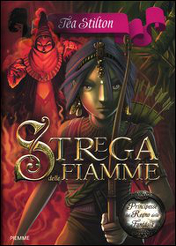 Strega delle fiamme. Principesse del regno della fantasia - Vol. 8 - Librerie.coop Strega delle fiamme. Principesse del regno della fantasia - Vol. 8 - Librerie.coop