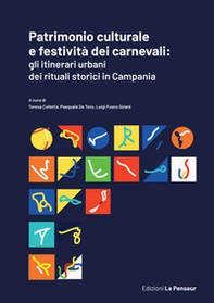 Patrimonio culturale e festività dei carnevali: gli itinerari urbani dei rituali storici in Campania - Librerie.coop