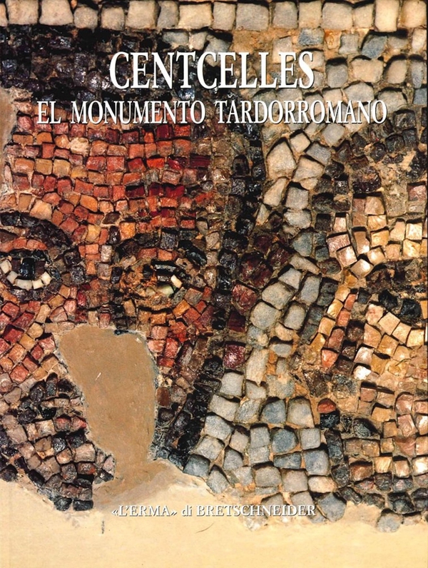 Centcelles el monumento tardorromano - Librerie.coop