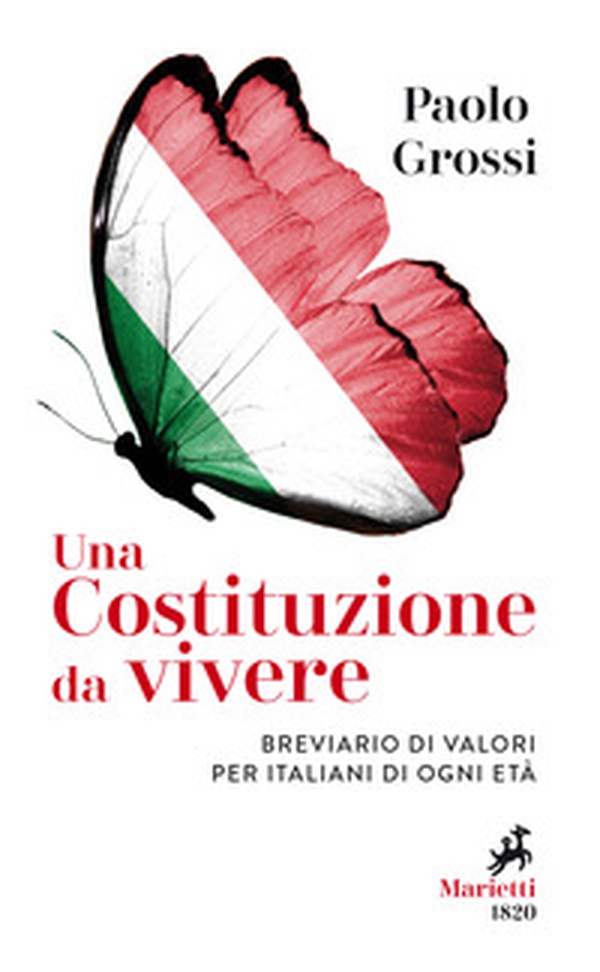 Una Costituzione da vivere. Breviario di valori per italiani di ogni età - Librerie.coop Una Costituzione da vivere. Breviario di valori per italiani di ogni età - Librerie.coop