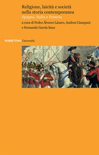 Religione, laicità e società nella storia contemporanea. Spagna, Italia e Francia - Librerie.coop Religione, laicità e società nella storia contemporanea. Spagna, Italia e Francia - Librerie.coop