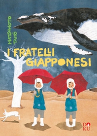 I fratelli giapponesi - Librerie.coop I fratelli giapponesi - Librerie.coop