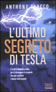 L'ultimo segreto di Tesla - Librerie.coop