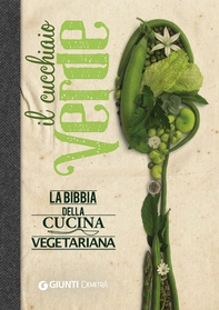 Il Cucchiaio Verde - Librerie.coop Il Cucchiaio Verde - Librerie.coop