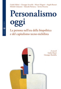 Personalismo oggi. La persona nell'era della biopolitica e del capitalismo tecno-nichilista - Librerie.coop Personalismo oggi. La persona nell'era della biopolitica e del capitalismo tecno-nichilista - Librerie.coop