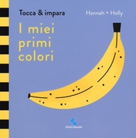 I miei primi colori. Tocca & impara - Librerie.coop