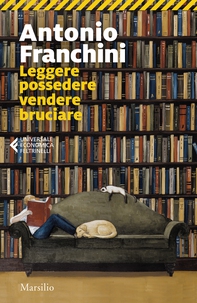 Leggere possedere vendere bruciare - Librerie.coop Leggere possedere vendere bruciare - Librerie.coop