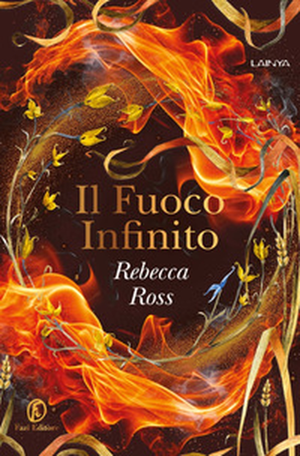 Il fuoco infinito - Librerie.coop Il fuoco infinito - Librerie.coop