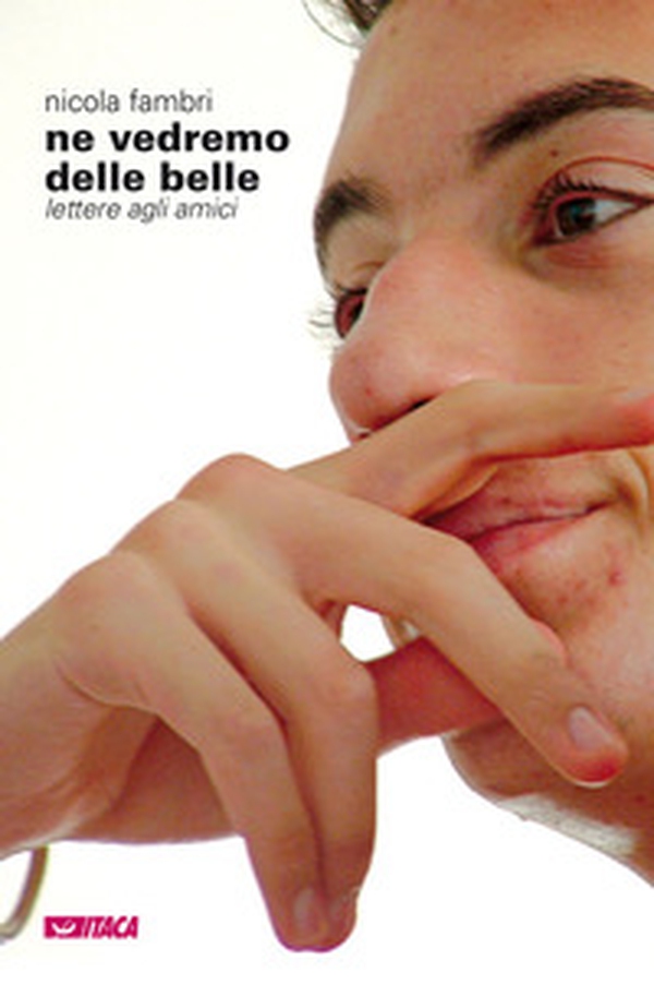 Ne vedremo delle belle. Lettere agli amici - Librerie.coop Ne vedremo delle belle. Lettere agli amici - Librerie.coop
