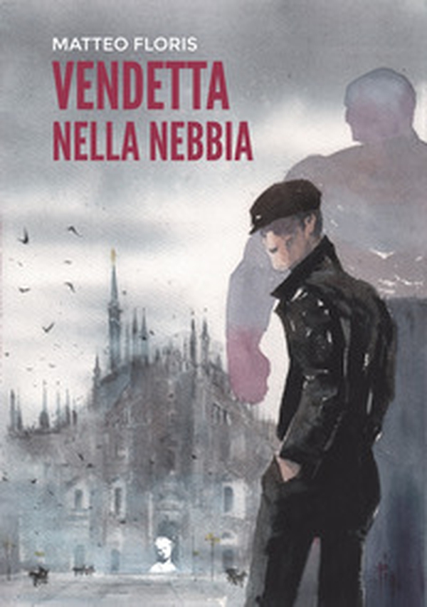 Vendetta nella nebbia - Librerie.coop Vendetta nella nebbia - Librerie.coop