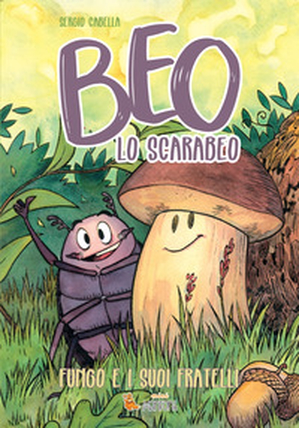 Beo lo scarabeo. Fungo e i suoi fratelli - Librerie.coop Beo lo scarabeo. Fungo e i suoi fratelli - Librerie.coop