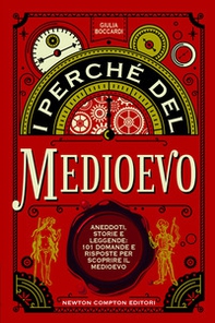 I perché del Medioevo. Aneddoti, storie e leggende: 101 domande e risposte per scoprire il Medioevo - Librerie.coop I perché del Medioevo. Aneddoti, storie e leggende: 101 domande e risposte per scoprire il Medioevo - Librerie.coop
