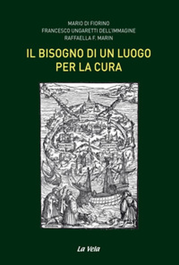 Il bisogno di un luogo per la cura - Librerie.coop