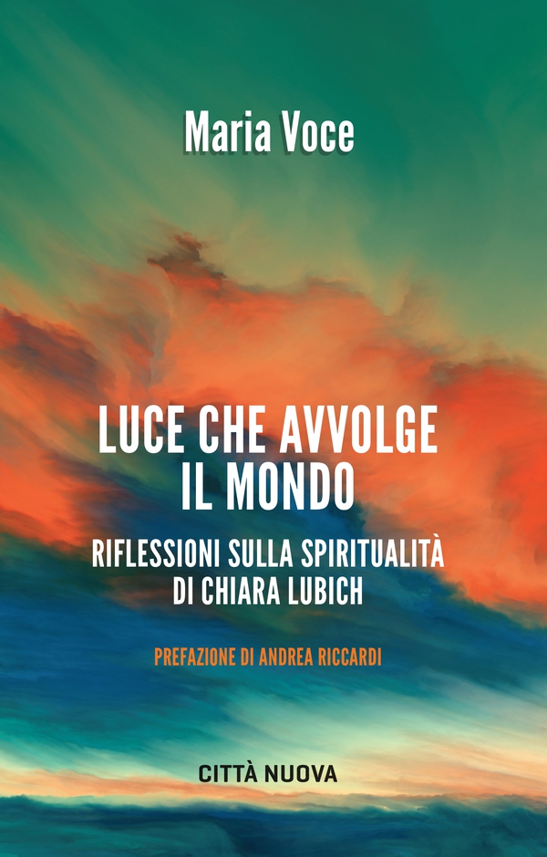 Luce che avvolge il mondo - Librerie.coop Luce che avvolge il mondo - Librerie.coop