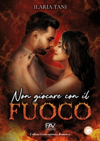 Non giocare con il fuoco - Librerie.coop