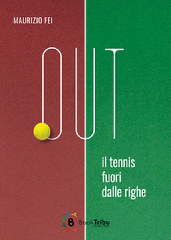 Out. Il tennis fuori dalle righe - Librerie.coop Out. Il tennis fuori dalle righe - Librerie.coop
