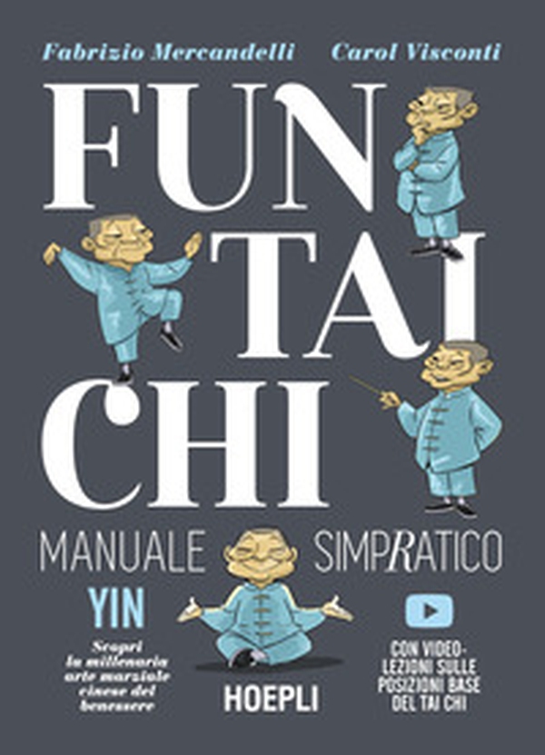 Fun Tai Chi. Manuale simpratico. Scopri la millenaria arte marziale del benessere - Librerie.coop Fun Tai Chi. Manuale simpratico. Scopri la millenaria arte marziale del benessere - Librerie.coop