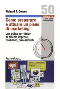 Come preparare e attuare un piano di marketing. Una guida per titolari di piccole imprese, consulenti, professionisti - Librerie.coop Come preparare e attuare un piano di marketing. Una guida per titolari di piccole imprese, consulenti, professionisti - Librerie.coop