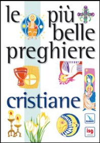 Le più belle preghiere cristiane - Librerie.coop