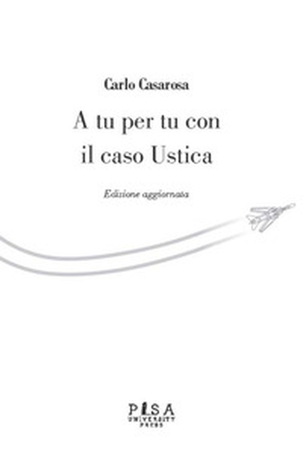 A tu per tu con il caso Ustica - Librerie.coop
