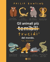 Gli animali più temibili del mondo - Librerie.coop
