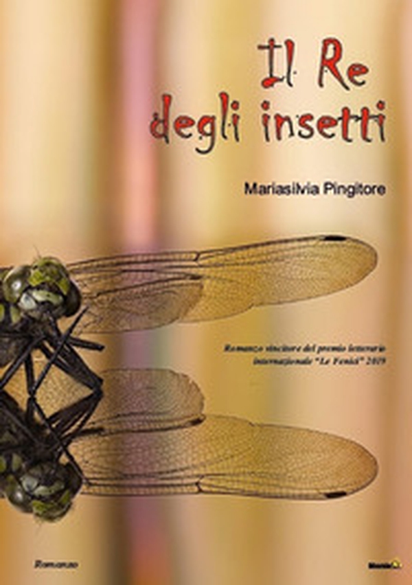Il re degli insetti - Librerie.coop Il re degli insetti - Librerie.coop