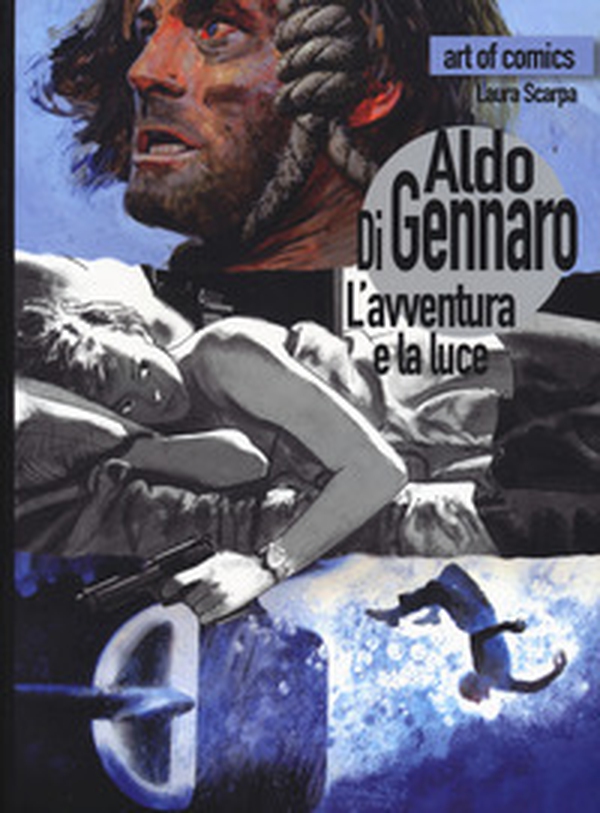 Aldo Di Gennaro. L'avventura e la luce - Librerie.coop Aldo Di Gennaro. L'avventura e la luce - Librerie.coop