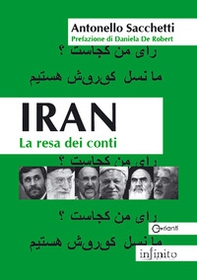 Iran. La resa dei conti - Librerie.coop