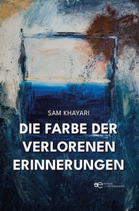 Die Farbe der verlorenen Erinnerungen - Librerie.coop